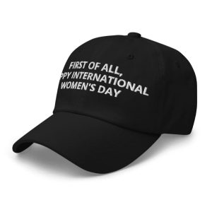 LeBron James First Of All Happy International Womens Day Hat2