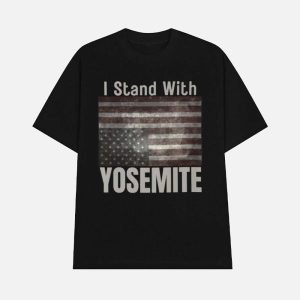 I Stand With Yosemite Shirt