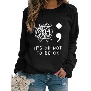 Womens Its Okay To Not Be Okay Printed Sweatshirt3