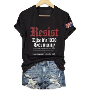 America Resist Like Its 1938 Germany Reject Fascists And Project 2025 Shirt1