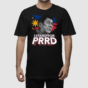 I Stand For PRRD Rodrigo Duterte Shirt 2