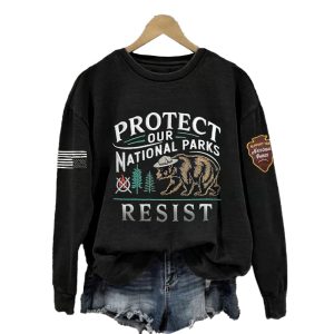 Protect Our National Parks Resist Sweatshirt2