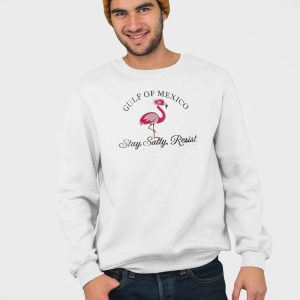 Gulf Of Mexico Stay Salty Resist Flamingo Shirt 4