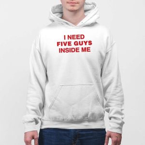 I Need Five Guys Inside Me Shirt 5