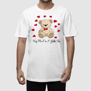 Hug Me Im A Yebba Fan Shirt 2