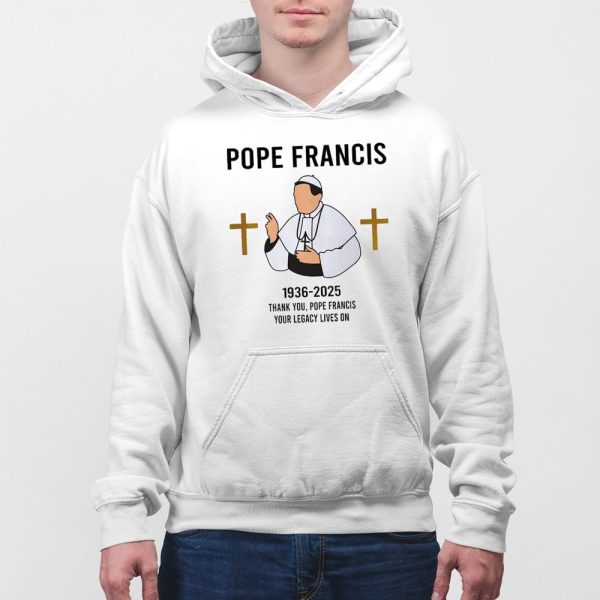1936-2025 Thank You Pope Francis Your Legacy Lives On Shirt