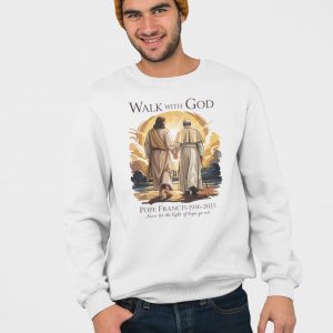 Walk With God Pope Francis 1936 2025 Never Let The Light Of Hope Go Out Shirt 4