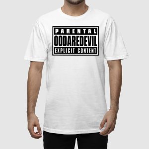 Parental Oodaredevil Explicit Content Shirt 2
