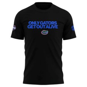 Only Gators Get Out Alive Gator Boys Stay Hot Shirt1