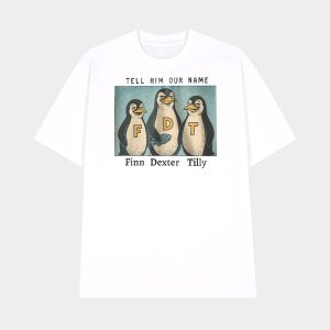 Tell Him Our Name Finn Dexter Tilly Penguin FDT Shirt 1