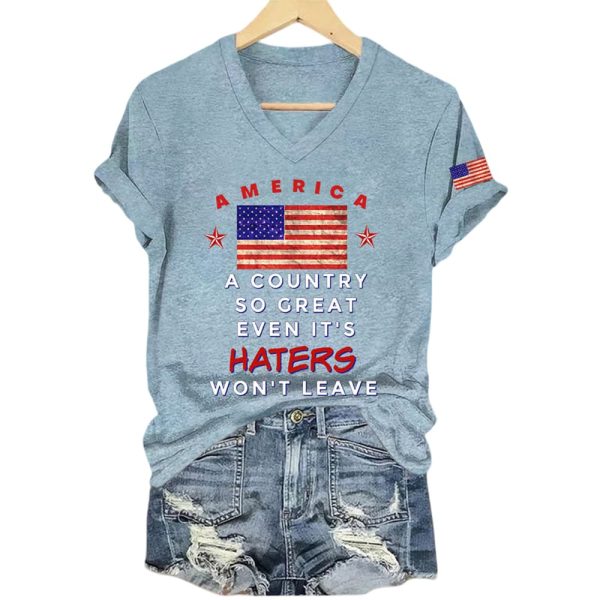 America A Country So Great Even It’s Haters Won’t Leave Shirt