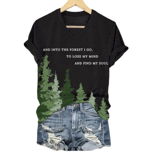 And Into The Forest I Go To Lose My Mind And Find My Soul Shirt