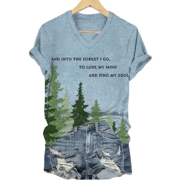 And Into The Forest I Go To Lose My Mind And Find My Soul Shirt
