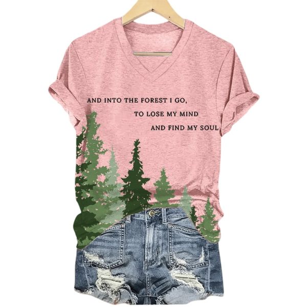 And Into The Forest I Go To Lose My Mind And Find My Soul Shirt