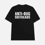 Anti-Rug Shitheads Shirt