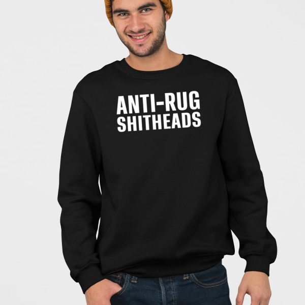 Anti-Rug Shitheads Shirt