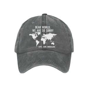 Retro Dear World We Are So Sorry Love Sane Americans Print Baseball Cap