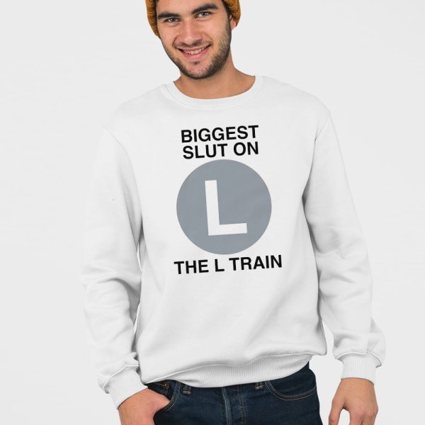 Biggest Slut On The L Train Shirt