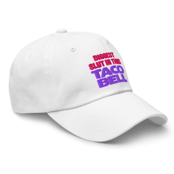 Biggest Slut in This Taco Restaurant Hat