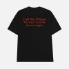 Call Me Wilson The Way I’m In The House Tonight Shirt
