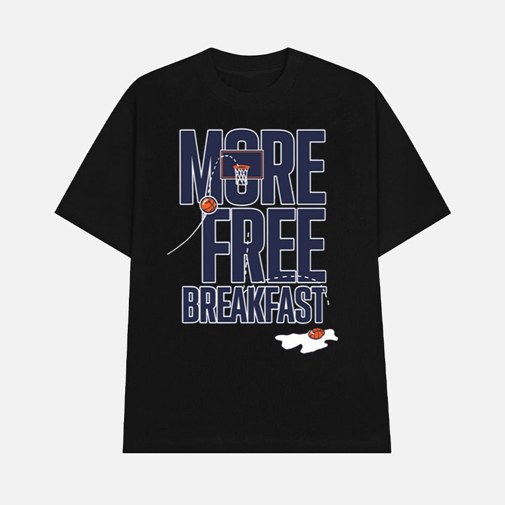Chaney Johnson More Free Breakfast Shirt 1 Chaney Johnson More Free Breakfast Shirt