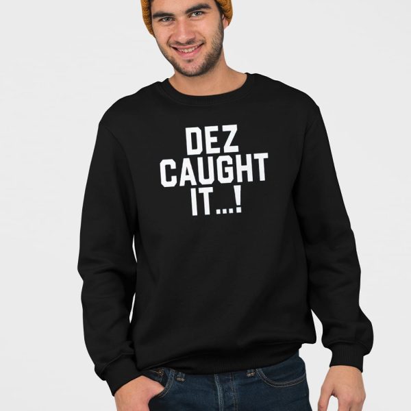 Cowboys Dez Caught It Shirt