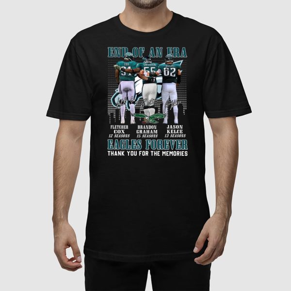 Cox Graham Kelce End Of An Era Eagles Forever Thank You For The Memories Shirt