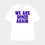 Cubs We Are Good Again Shirt