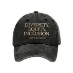 Diversity Equity Inclusion Which Do You Oppose Baseball Cap