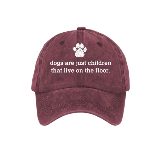 Dogs Are Just Children That Live On The Floor Hat