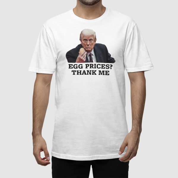 Donald Trump Egg Prices Shirt