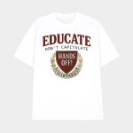 Educate Don't Capitulate Hands Off Harvard Shirt