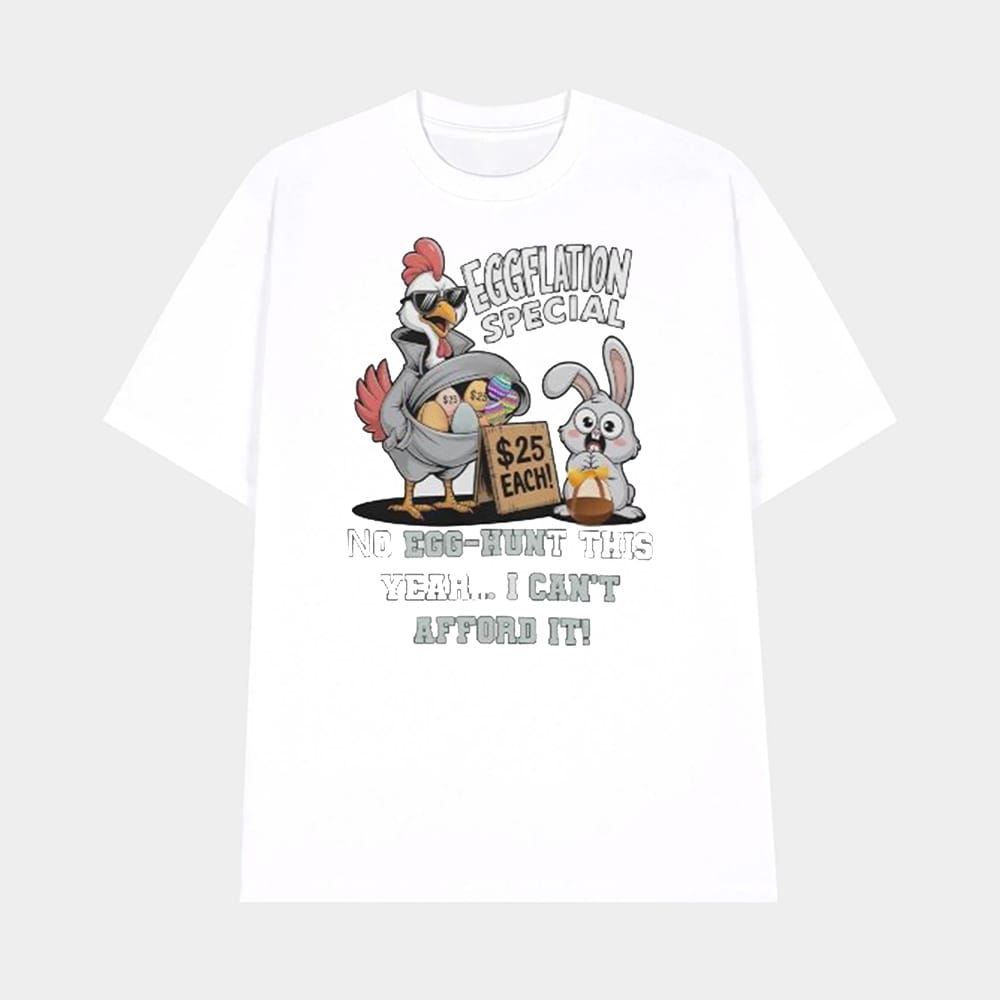Egglation Special No Egg Hunt This Year I Cant Afford It Shirt 1 Egglation Special No Egg-Hunt This Year I Can't Afford It Shirt