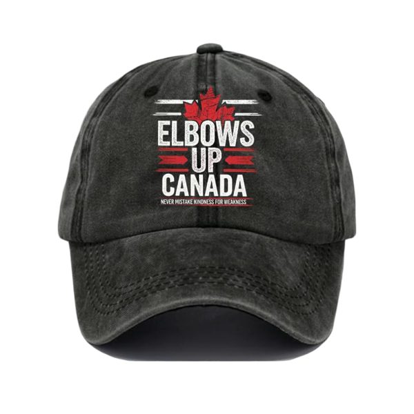 Elbows Up Canada Never Mistake Kindness For Weakness Baseball Cap