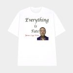 Everything Is Fate James Cage White Shirt