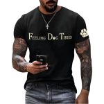 FDT Animal Feeling Dog Tired Shirt