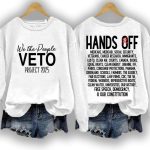 FDT Hands Off We the People Veto Project 2025 Sweatshirt