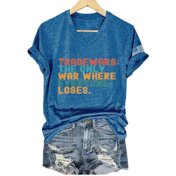 FDT Tariff Wars The Only War Where Everyone Loses Shirt