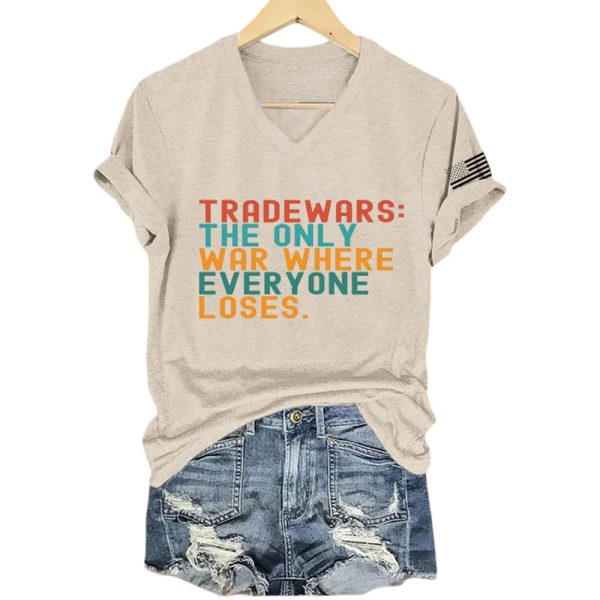 FDT Tariff Wars The Only War Where Everyone Loses Shirt