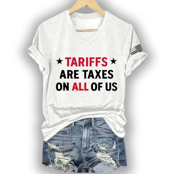 FDT Tariffs Are Taxes On All Of Us Shirt