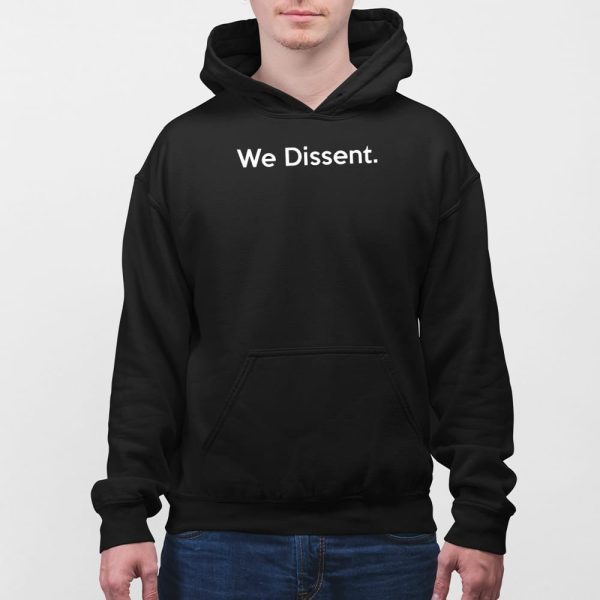FDT We Dissent Shirt