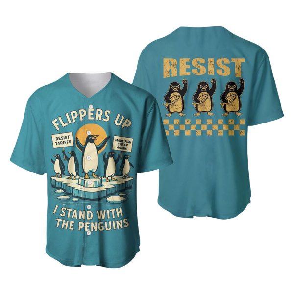 Flippers Up I Stand With The Penguins Resist Baseball Jersey