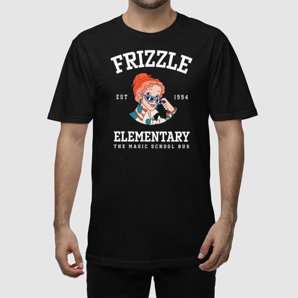Frizzle Elementary The Magic School Bus Est 1994 Shirt