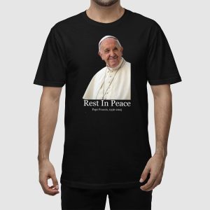 Rest In Peace Pope Francis 1936 2025 Shirt 4