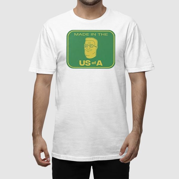 Hank Hill Made In The US Of A Shirt