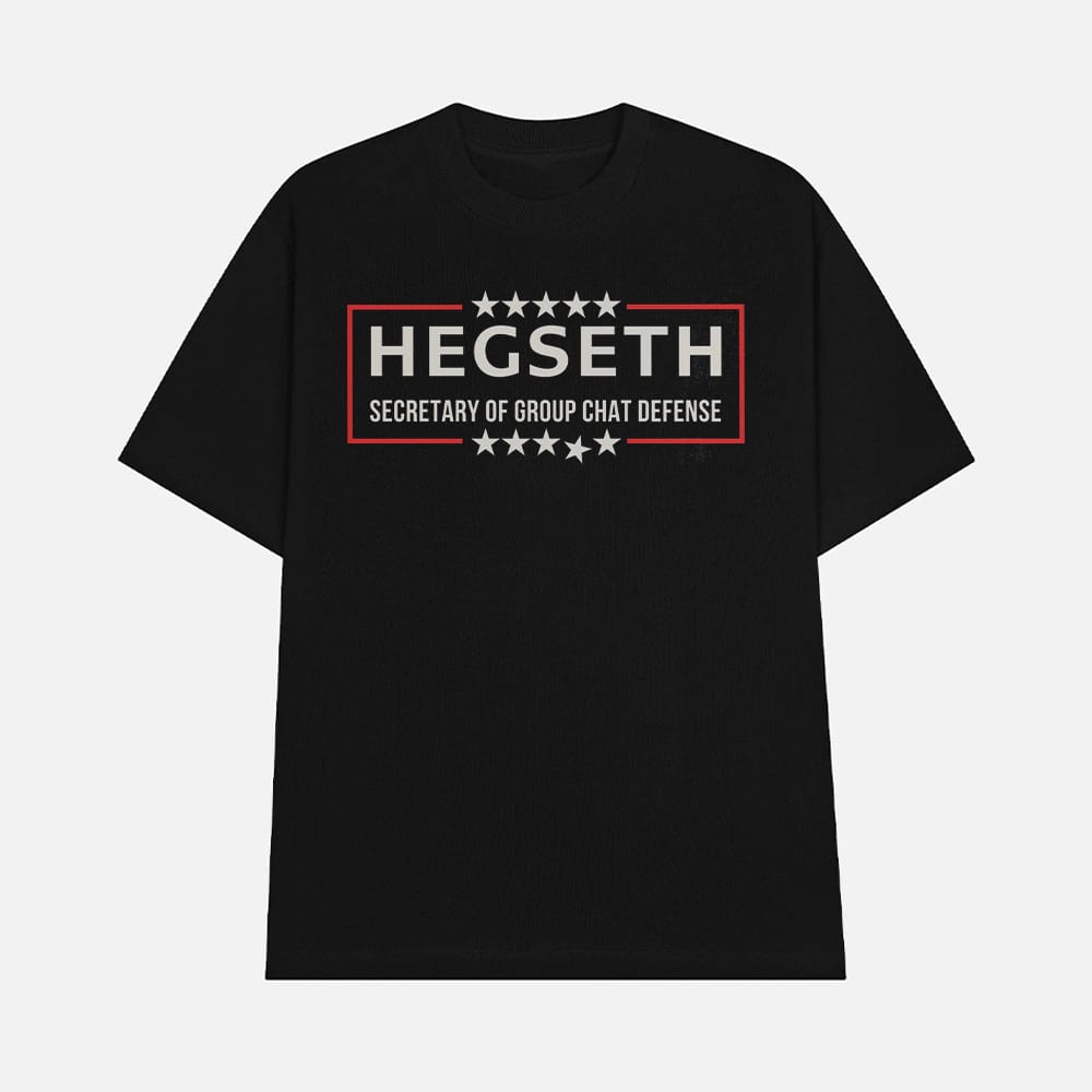 Hegseth Secretary Of Group Chat Defense Shirt 1 Hegseth Secretary Of Group Chat Defense Shirt