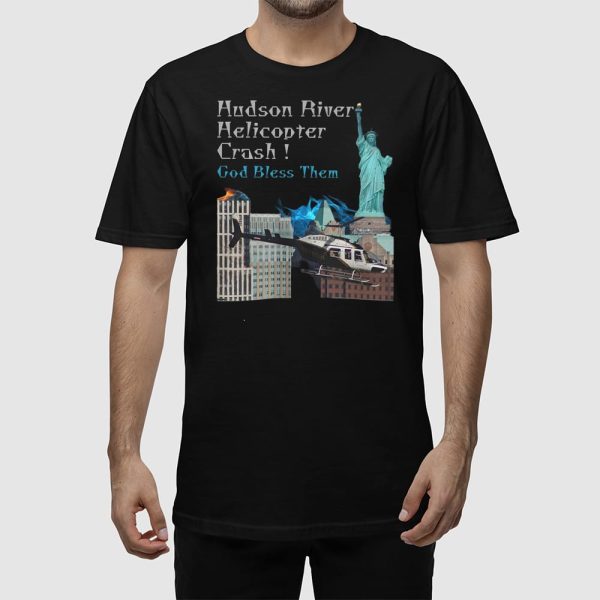 Hudson River Helicopter Crash God Bless Them Shirt