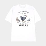 I Have Three Words In My Head And They Won't Shut Up Falcon Dodo Titmouse FDT Animal Shirt