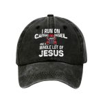 I Run On Caffeine Diesel And A Whole Lot Of Jesus Hat
