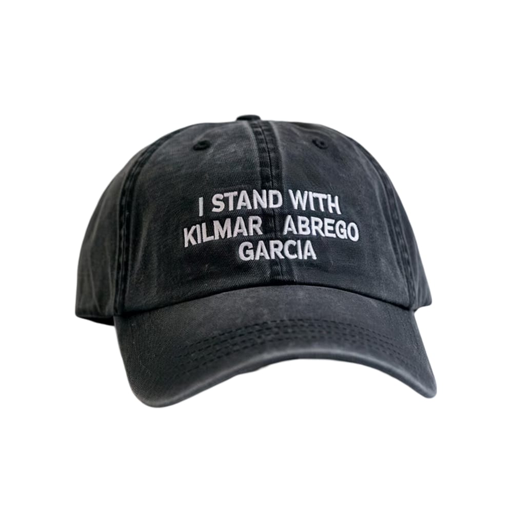 I Stand With Kilmar Abrego Garcia Hat I Stand With Kilmar Abrego Garcia Hat